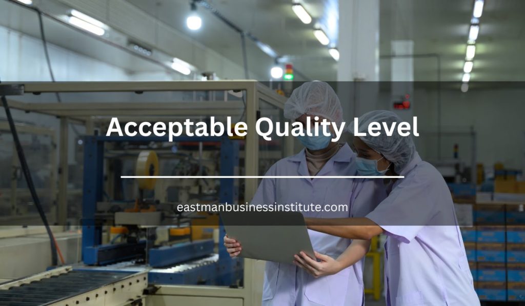 Master AQL for Optimal Quality and Efficiency