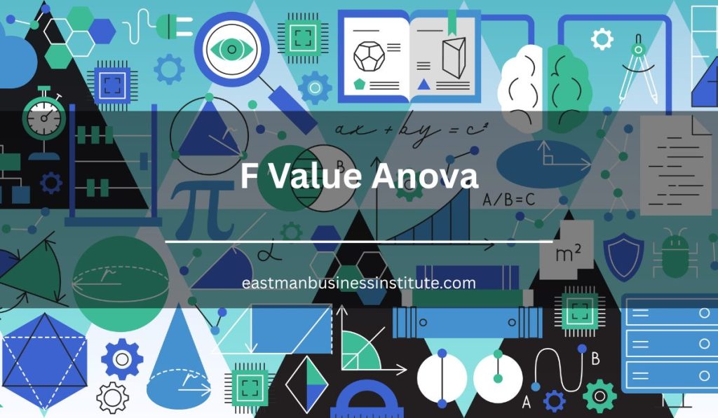 Educational illustration featuring mathematical symbols, graphs, and geometric elements representing F Value ANOVA statistical analysis.