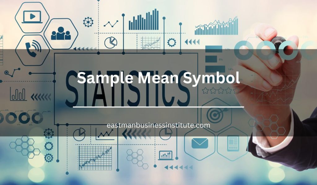Sample Mean Symbol title banner featuring statistical dashboards, charts, and data analysis concepts.