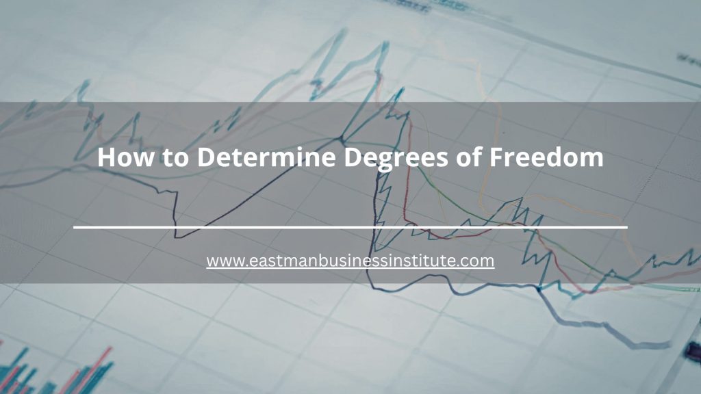 Financial trend graph highlighting how to determine degrees of freedom in statistical testing, hypothesis analysis, and data modeling.