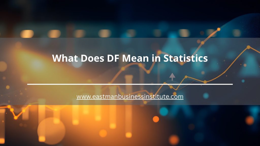 What Does DF Mean in Statistics illustration highlighting data trends, statistical modeling, and degrees of freedom concepts used in hypothesis testing and research.