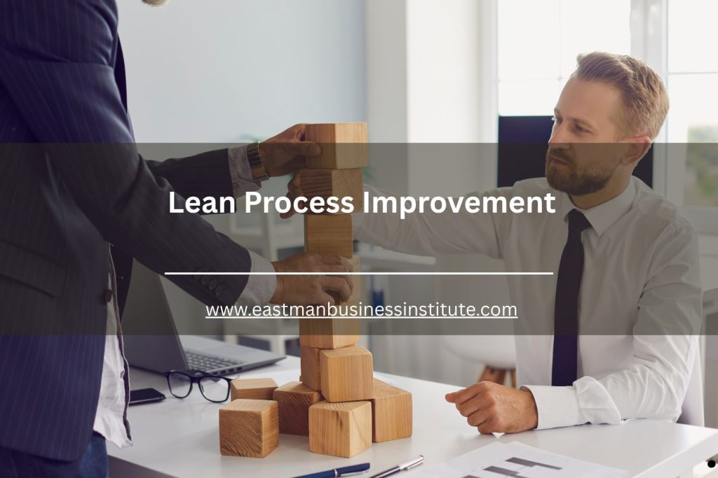 Lean process improvement training demonstrating teamwork, process optimization, and continuous operational excellence strategies.