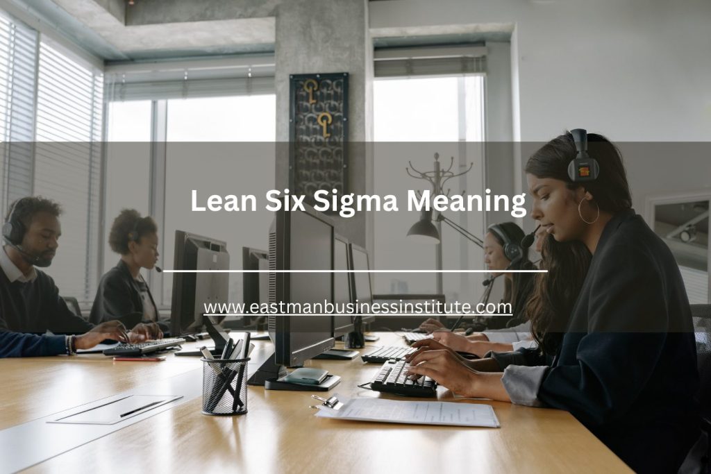Lean Six Sigma meaning illustrated through a customer service and operations team focused on efficiency and process improvement.