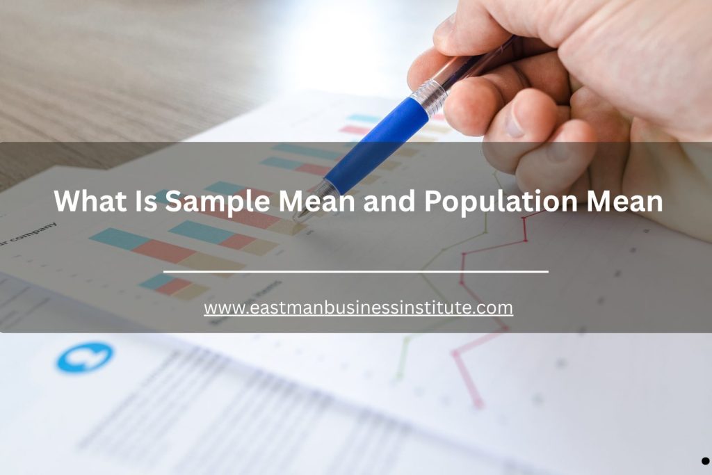 ALT text for What Is Sample Mean and Population Mean presentation slide featuring statistical graphs, charts, and business analytics data.